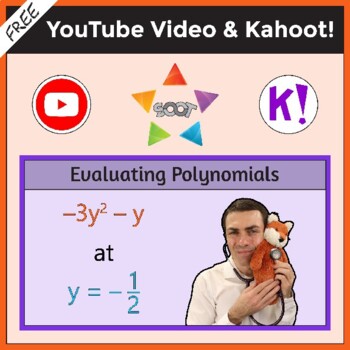 Preview of Evaluate Polynomial Expressions at Given Values. Video & Kahoot!