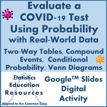 Preview of Evaluate a COVID-19 Test using Probability with Real Data