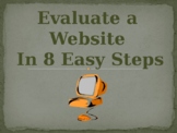 Evaluate a Website in 8 Easy Steps PowerPoint:  Evaluating