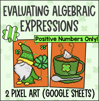 Preview of Evaluating Algebraic Expressions Digital Pixel Art | St. Patricks' Day Math