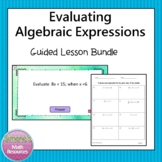 Evaluating Algebraic Expressions Guided Lesson  bundle 6.EE.A.2