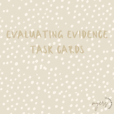 Evaluating Evidence I Task Cards and Organizer I Argument Writing