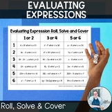 Evaluating Expressions Roll Solve and Cover TEKS 6.7b CCSS