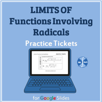 Preview of Evaluating Limits of Functions Involving Radicals - Practice Tickets