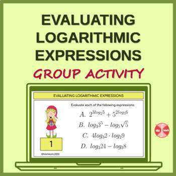 Preview of Evaluating Logarithmic Expressions - Practice/Group Activity for Google Slides
