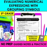 Evaluating Numerical Expressions with Grouping Symbols Not