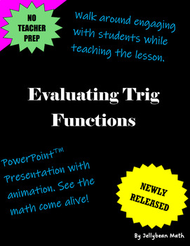 Preview of Evaluating Trig Functions PowerPoint™ Presentation