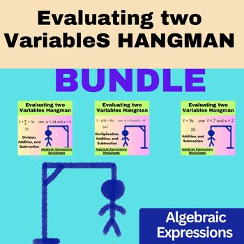 Preview of Evaluating two Variables HANGMAN - Algebraic Expressions Worksheets BUNDLE