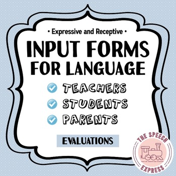 Preview of Evaluation Input Forms: Expressive and Receptive Language