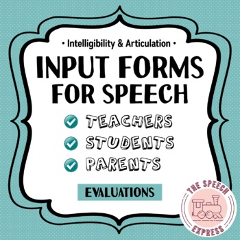 Preview of Evaluation Input Forms: Speech Articulation & Intelligibility