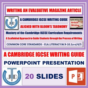 Preview of Evaluative Magazine Article Writing - Cambridge IGCSE Guide - PPT