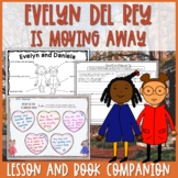 Evelyn Del Rey is Moving Away Lesson and Book Companion