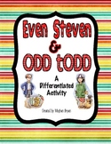 Even Steven & Odd Todd {Even & Odd Differentiated Activity}