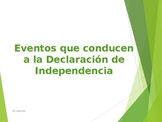 Eventos que conducen a la Declaración de Independencia