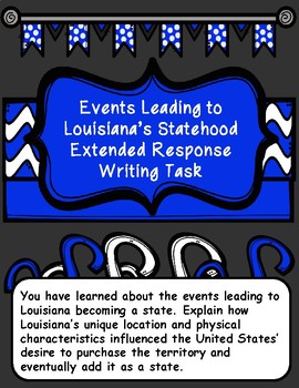 Preview of Events Leading to Louisiana’s Statehood Extended Response Writing Task