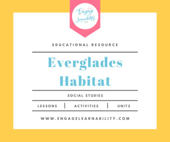 Preview of Everglades Habitat Lesson - Science / Social Studies Mini Unit