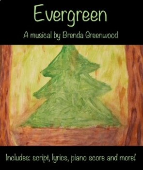 Preview of Evergreen - Elementary Musical by Brenda Greenwood