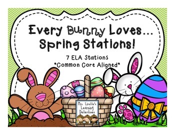 Preview of Every Bunny Loves Stations! {7 ELA Spring Stations}
