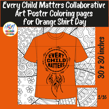 Preview of Every Child Matters Collaborative Art Poster Coloring pages for Orange Shirt Day
