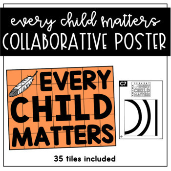 Preview of Every Child Matters Collaborative Poster - Orange Shirt Day Build a Poster