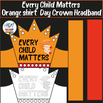 Preview of Every Child Matters Hat Craft | Orange shirt  Day Crown Headband  | Cut & paste