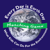 Every Day Is Earth Day Matching Game