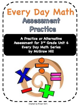 Preview of Every Day Math Grade 3 Unit 6 Practice/Alternative Assessment