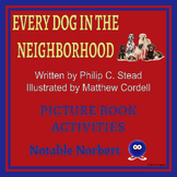 Every Dog in the Neighborhood by Philip C. Stead Activities