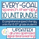 Middle & High School Speech Therapy Every-Goal 10 Unit Bundle