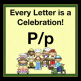 Alphabetic Principle ~ Teaching the Letter P/p