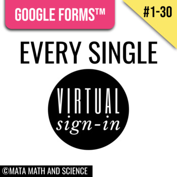 Preview of Every Single Google Form Virtual Sign-in: #01-30