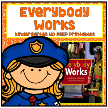 Preview of Everybody Works Kindergarten NO PREP Supplemental Printables