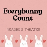 Everybunny Count Reader's Theater