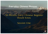 Everyday Chinese Phrases 1- 50 Phrases Every Chinese Begin