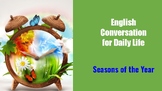 Everyday Conversations - The seasons of the year.