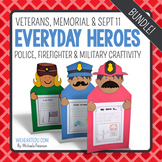Everyday Heroes {A September 11, Memorial Day, Veteran's C