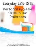 Everyday Life Skills Personal Hygiene Skills in the Bathro