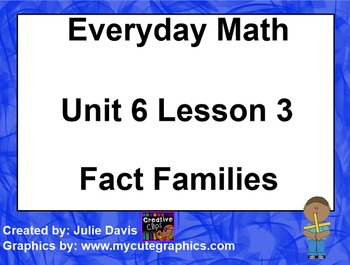 Preview of Everyday Math 1st Grade 6.3 Fact Families