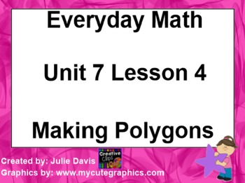 Preview of Everyday Math 1st Grade 7.4 Making Polygons