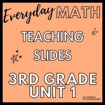 Preview of Everyday Math - 3rd Grade - Unit 1 - Teaching Slides & Exit Tickets
