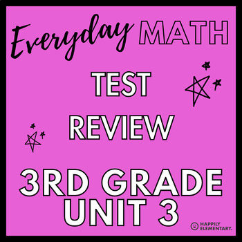 Preview of Everyday Math - 3rd Grade - Unit 3 - Study Guide - Review