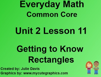 Preview of Everyday Math 4 Common Core Edition Kindergarten 2.11 Getting to Know Rectangles