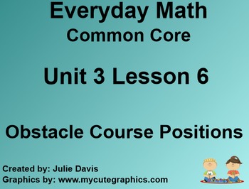 Preview of Everyday Math 4 Common Core Edition Kindergarten 3.6 Obstacle Course Positions