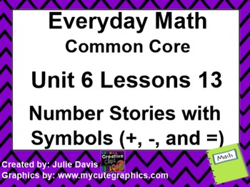 Preview of Everyday Math 4 Common Core Edition Kindergarten 6.13 Number Stories Symbols