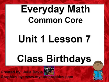 Preview of Everyday Math 4 EDM4 Common Core Edition Kindergarten 1.7 Class Birthdays