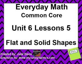 Preview of Everyday Math 4 EDM4 Common Core Edition Kindergarten 6.5 Flat and Solid Shapes