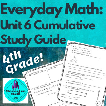 Preview of Everyday Math 4th Grade: Unit 6 Cumulative Study Guide