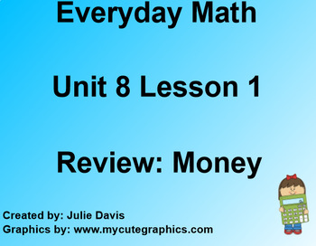 Preview of Everyday Math EDM 1st Grade 8.1 Review Money
