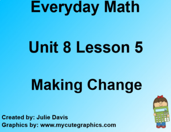 Preview of Everyday Math EDM 1st Grade 8.5 Making Change