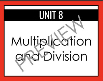 Preview of Everyday Math: Grade 3 Unit 8: Multiplication and Divsiion